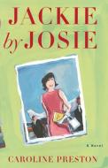 Jackie by Josie di Caroline Preston edito da Scribner Book Company