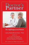 Doctor's Partner: The Self-Empowered Patient di Larry Berkelhammer edito da LIGHTNING SOURCE INC