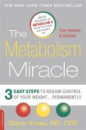The Metabolism Miracle, Revised Edition di Diane Kress edito da INGRAM PUBLISHER SERVICES US