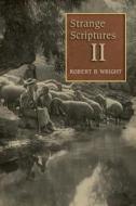 Strange Scriptures di Robert Wright edito da William B Eerdmans Publishing Co