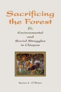 Sacrificing The Forest di Karen O'Brien edito da Routledge