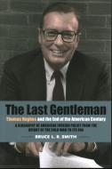 The Last Gentleman di SMITH edito da Eurospan