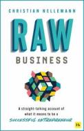 Raw Business di Christian Nellemann edito da Harriman House Publishing