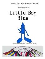 Little Boy Blue di Wintrell Pittman edito da W.R.P.'S Publications