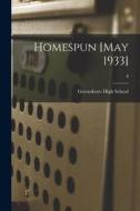 Homespun [May 1933]; 8 edito da LIGHTNING SOURCE INC