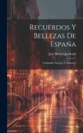 Recuerdos Y Bellezas De España: Valladolid, Palencia Y Zamora... di José María Quadrado edito da LEGARE STREET PR