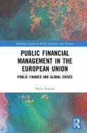 Public Financial Management In The European Union di Marta Postula edito da Taylor & Francis Ltd