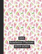 365 Academic Planner 2019-2020: Large Print Academic Diary Planner for All Your Educational Organisation - Pink Watermel di Planners edito da INDEPENDENTLY PUBLISHED