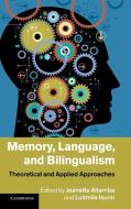 Memory, Language, and Bilingualism edito da Cambridge University Press