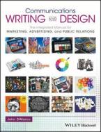 Communications Writing and Design di John Dimarco edito da John Wiley & Sons