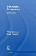 Behavioral Economics di Philip (City University Corr, Anke (City University Plagnol edito da Taylor & Francis Ltd