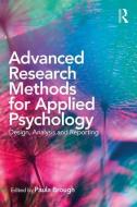 Advanced Research Methods for Applied Psychology di Paula Brough edito da Taylor & Francis Ltd