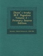 Zhizn' I Trudy M.P. Pogodina Volume 3 - Primary Source Edition edito da Nabu Press