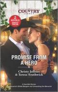Promise from a Hero di Christy Jeffries, Teresa Southwick edito da HARLEQUIN SALES CORP
