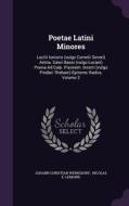 Poetae Latini Minores di Johann Christian Wernsdorf edito da Palala Press