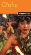Fodor's In Focus Oahu di Fodor Travel Publications edito da Ebury Press