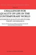 Challenges for Quality of Life in the Contemporary World di W. Gatzer edito da Springer Netherlands