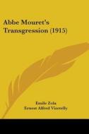 ABBE Mouret's Transgression (1915) di Emile Zola edito da Kessinger Publishing