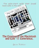 The Essence of the Macintosh and Ilife '11 Experience. di Glen Durdik edito da Createspace