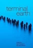 Terminal Earth di Desmond Warzel edito da Createspace