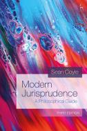 Modern Jurisprudence: A Philosophical Guide di Sean Coyle edito da HART PUB
