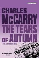 The Tears of Autumn di Charles McCarry edito da Overlook Press