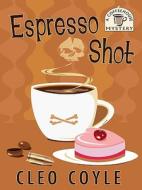 Espresso Shot di Cleo Coyle edito da Wheeler Publishing