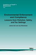 Environmental Enforcement and Compliance di James Alm, Jay Shimshack edito da Now Publishers Inc