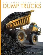 Dump Trucks di Quinn M. Arnold edito da CREATIVE CO
