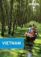 Moon Vietnam (first Edition) di Dana Filek-Gibson edito da Avalon Travel Publishing