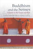 Buddhism and the Senses edito da Wisdom Publications