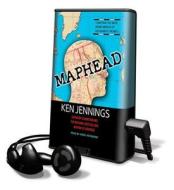 Maphead: Charting the Wide, Weird World of Geography Wonks di Ken Jennings edito da Findaway World