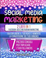 Social Media Marketing di Galli Riccardo Galli edito da Daniele Bonaddio