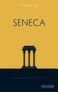 Seneca di Christopher Star edito da I B TAURIS