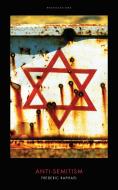 Anti-Semitism di Frederic Raphael edito da Biteback Publishing