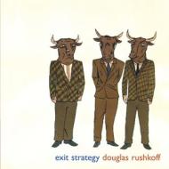 Exit Strategy di Douglas Rushkoff edito da SOFT SKULL PR