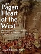 Pagan Heart of the West Vol V di Randy P Conner edito da Mandrake