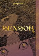 Sensor di Junji Ito edito da Viz Media, Subs. Of Shogakukan Inc