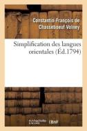 SIMPLIFICATION DES LANGUES ORIENTALES, O di VOLNEY-C-F edito da LIGHTNING SOURCE UK LTD