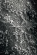 Ground Noise edito da Actes Sud
