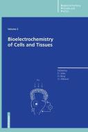 Bioelectrochemistry of Cells and Tissues edito da Birkhäuser Basel