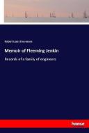 Memoir of Fleeming Jenkin di Robert Louis Stevenson edito da hansebooks