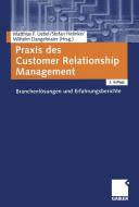 Praxis des Customer Relationship Management edito da Gabler Verlag