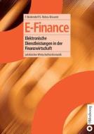 E-Finance di Freimut Bodendorf, Susanne Robra-Bissantz edito da Oldenbourg Wissensch.Vlg