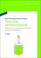 Chemische Verfahrenstechnik di Klaus Lothar Hertwig Martens edito da Walter De Gruyter