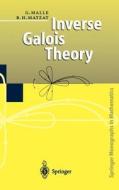 Inverse Galois Theory di Gunter Malle, B. H. Matzat edito da Springer Berlin Heidelberg