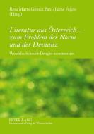 Literatur aus Österreich - zum Problem der Norm und der Devianz edito da Lang, Peter GmbH