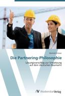 Die Partnering-Philosophie di Dominik Strüver edito da AV Akademikerverlag