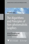 The Algorithms And Principles Of Non-photorealistic Graphics di Weidong Geng edito da Springer-verlag Berlin And Heidelberg Gmbh & Co. Kg