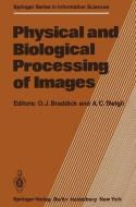 Physical and Biological Processing of Images edito da Springer Berlin Heidelberg